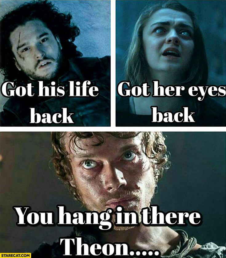 17 Memes On Theon Greyjoy That Suggests He Has No Hope 