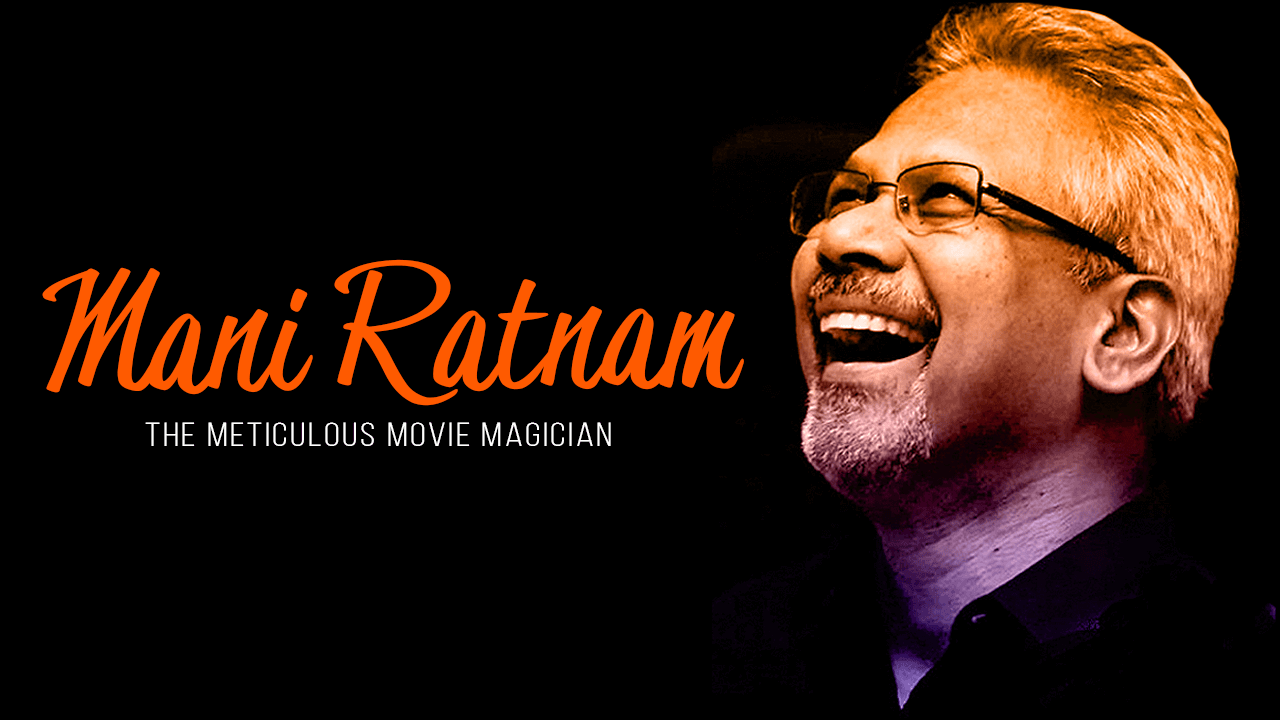 Top 10 Mani Ratnam Movies