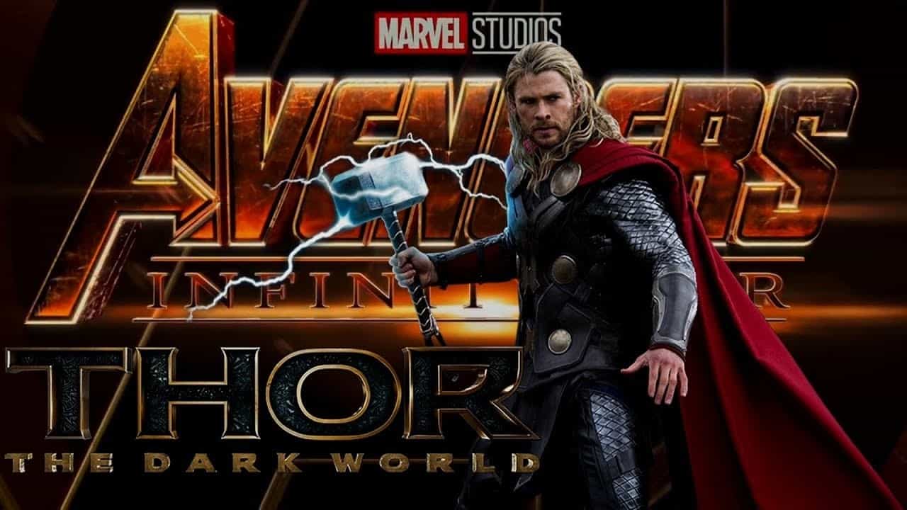 Avengers: Infinity War Thor: The Dark World