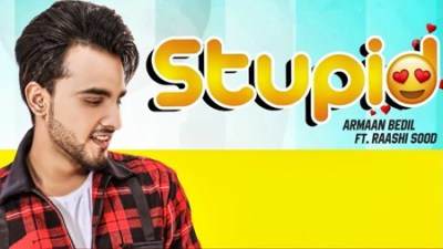 Stupid Armaan Bedil Song Download