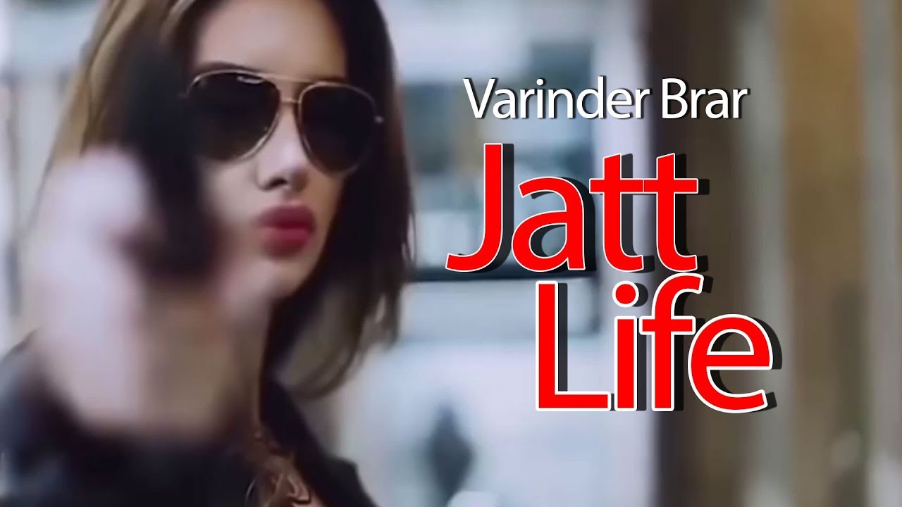 Jatt Life Varinder Brar Mp3 Download