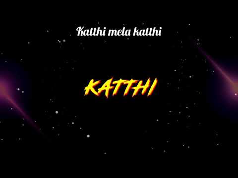 Kathi Mela Kathi Song Download Mp3