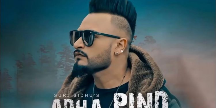 Adha Pind By Gurj Sidhu Mp3 Download