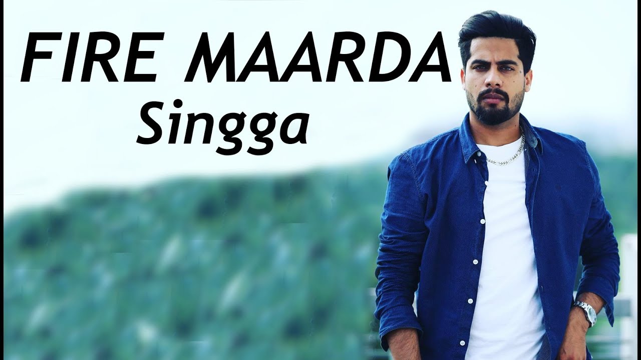 Fire Marda By Singga Mp3 Download