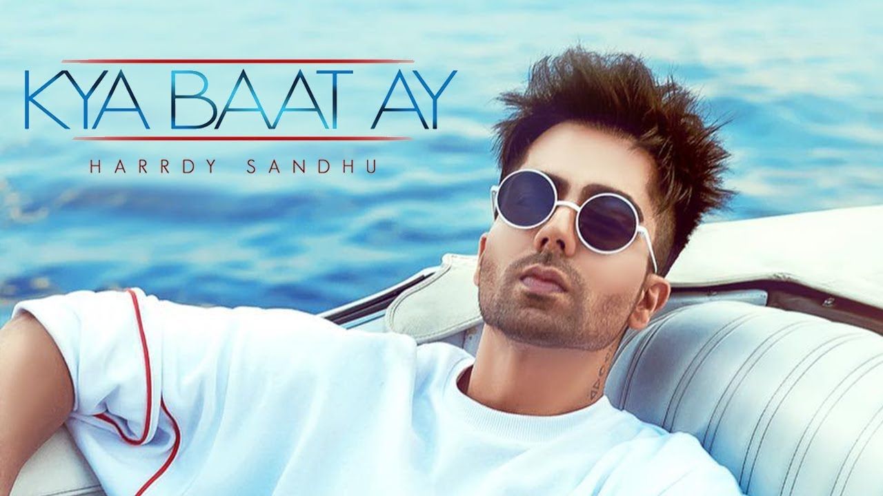 Kya Baat Hai Song Download Mp4 Hardy Sandhu