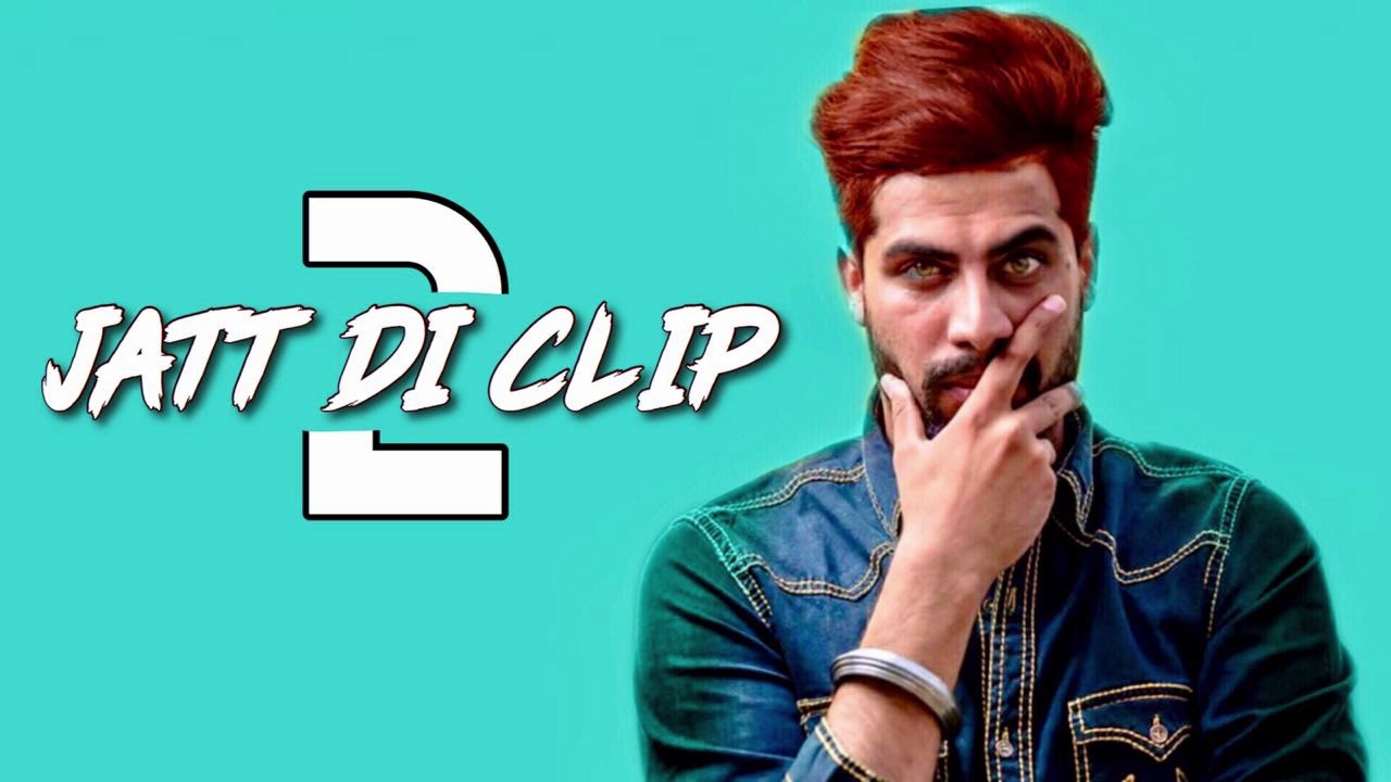 Jatt Di Clip 2 Song Download