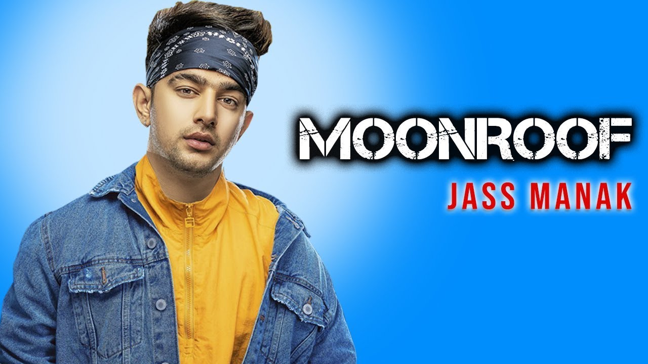 Moonroof Jass Manak Mp3