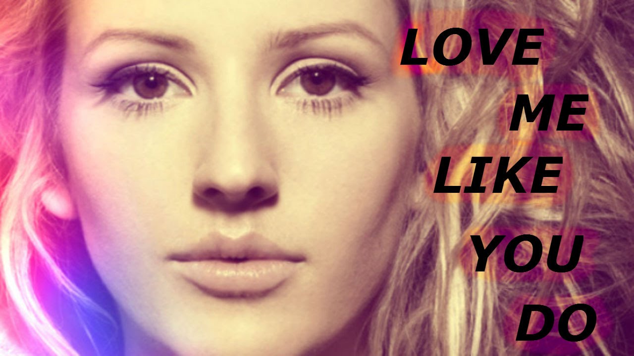 love me like you do song free download