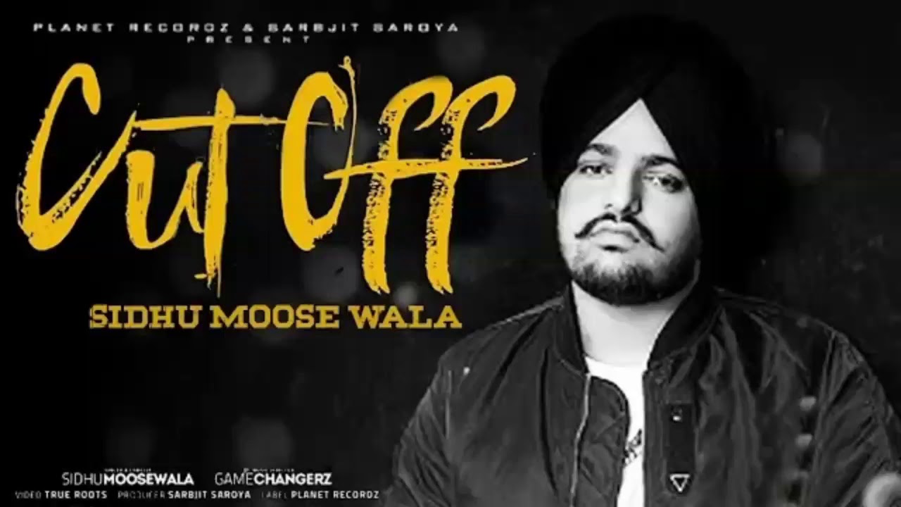 Cut Off Sidhu Moosewala Mp3