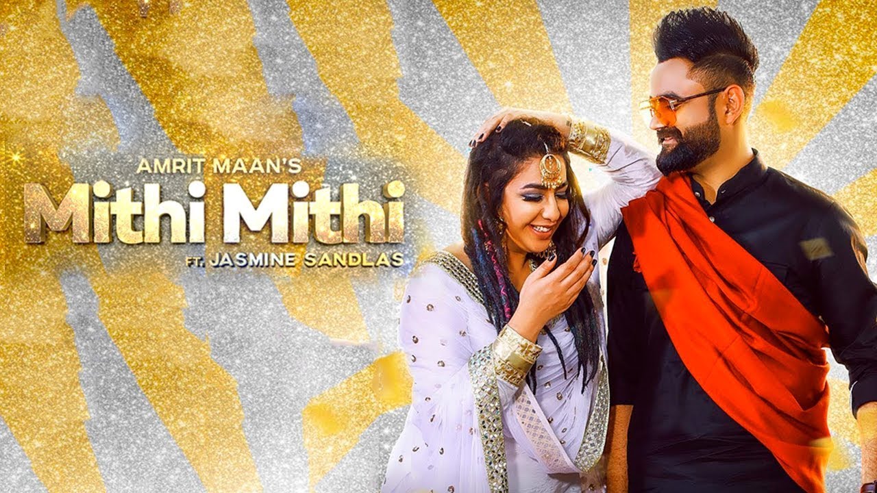 Mithi Mithi Punjabi Song