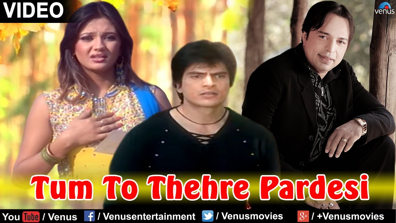Tum To Thehre Pardesi Mp3 Song Download