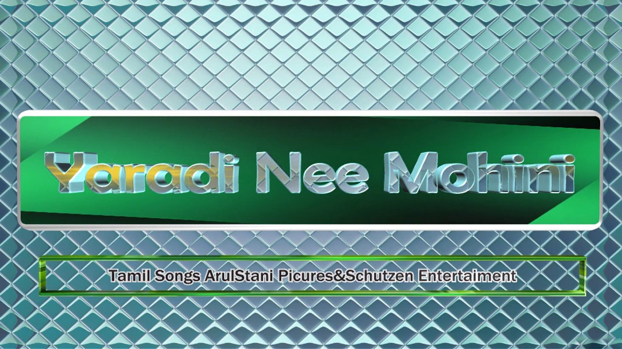 Yaaradi Nee Mohini Mp3 Songs Download