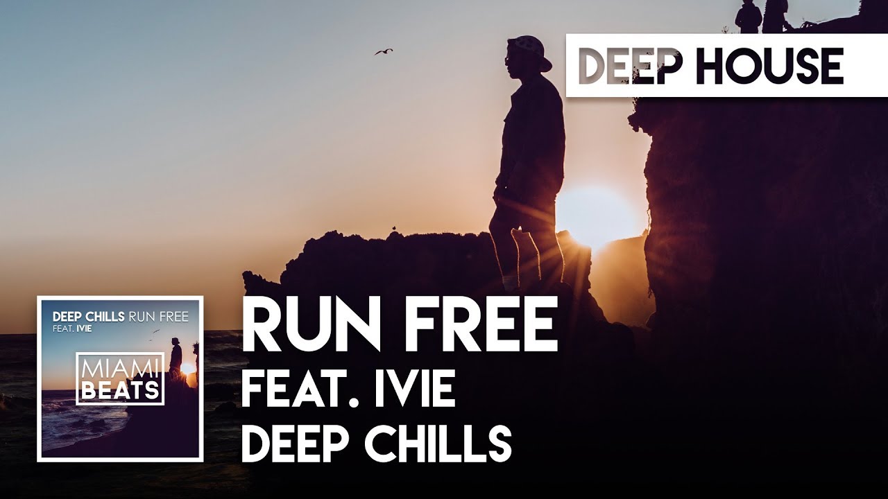 deep chills run free mp3 download 320kbps