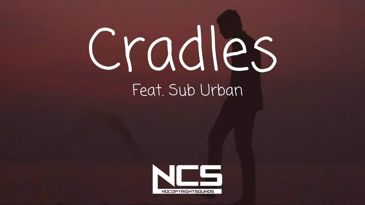 Sub Urban Cradles Mp3 Download 320Kbps