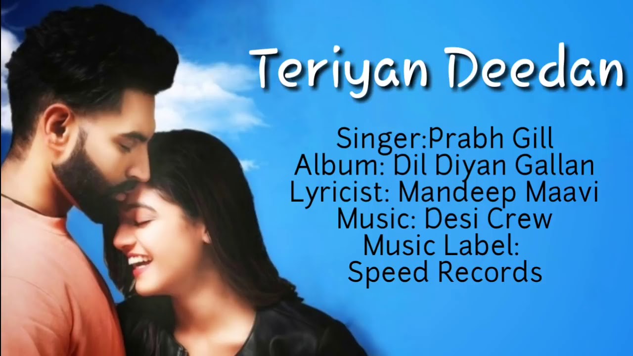 Teriya Deedan By Prabh Gill