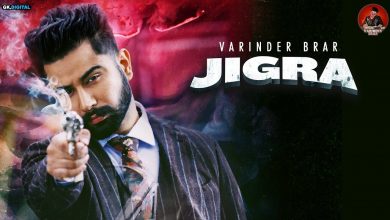 Jigra Varinder Brar Song Download Mp3