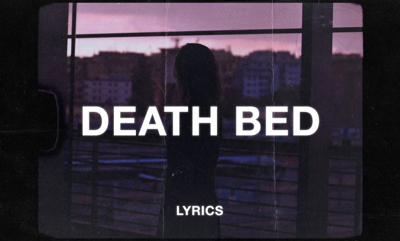 Death Bed Mp3 Download 320Kbps