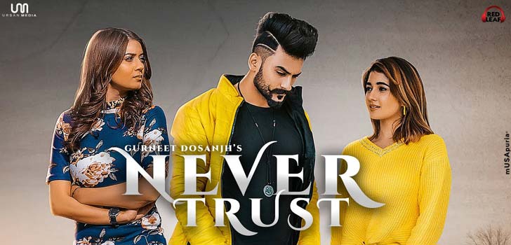 Never Trust Song Download Mp3