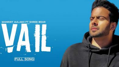 vail by mankirat aulakh mp3 download