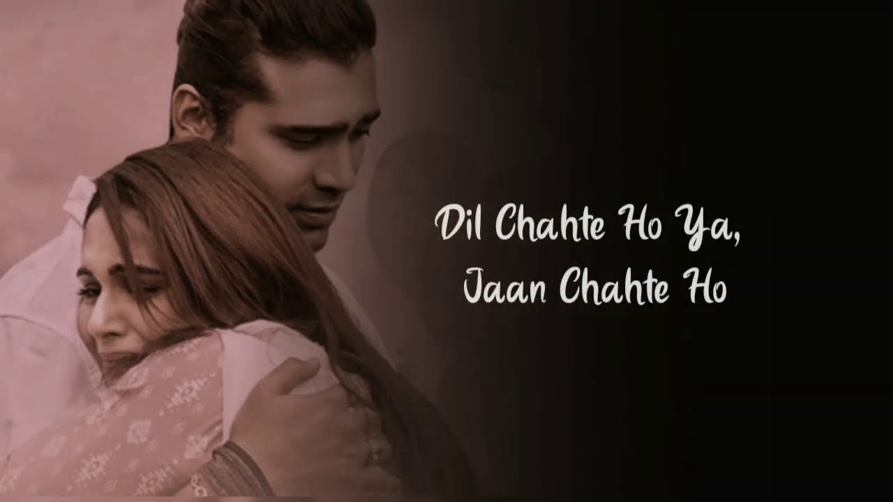 dil chahte ho ya jaan chahte ho mp3 song download