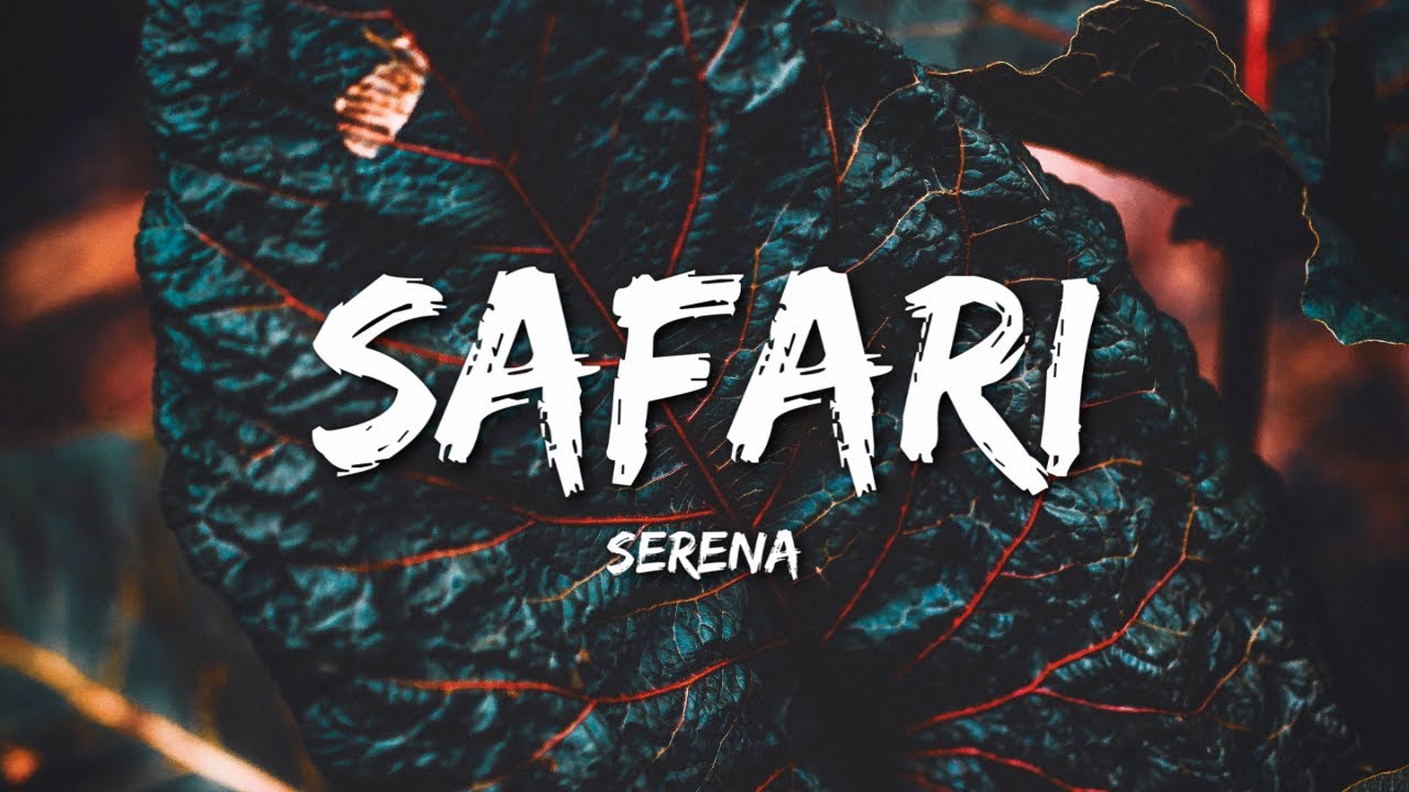 serena safari song download mp3