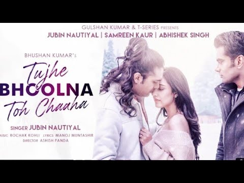 Tujhe Bhulna To Chaha Mp3 Song Download 320Kbps