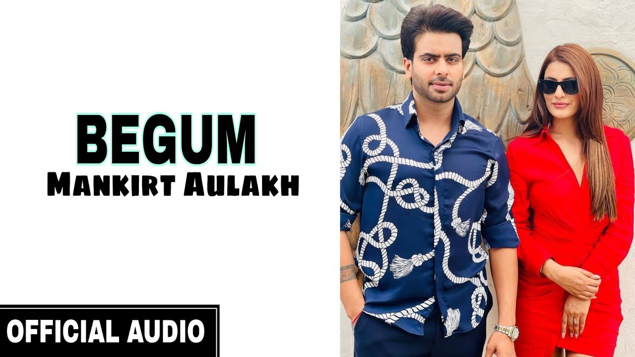 begum mankirt aulakh song download mp3
