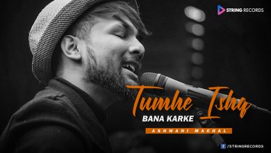 Tumhe Ishq Bana Karke Mp3 Song Download