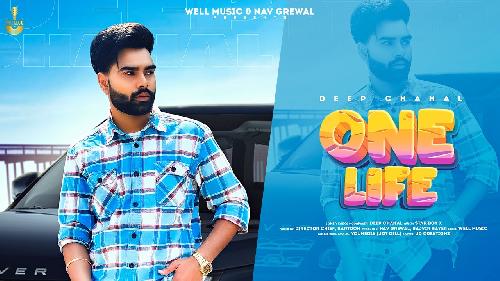 one life deep chahal mp3 download