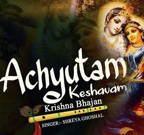 Achyutam Keshavam Mp3 Song Download Pagalworld Female Version