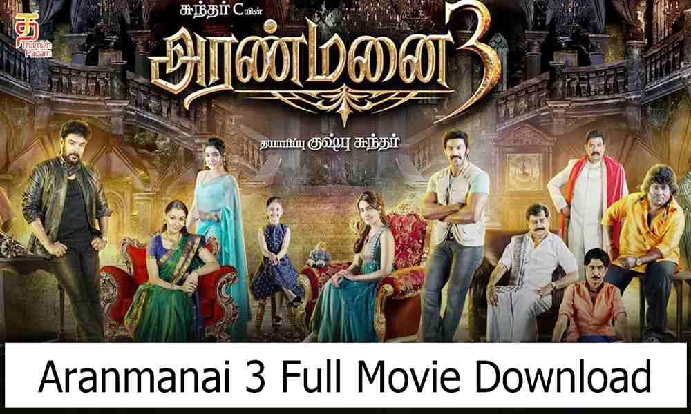 Aranmanai 3 Tamil Movie Download Tamilyogi