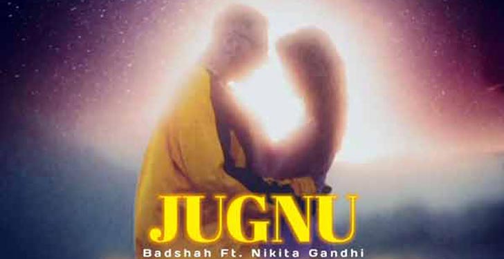 Jugnu Badshah Mp3 Song Download