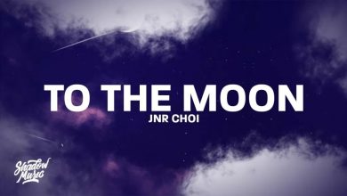 to the moon jnr choi mp3 download