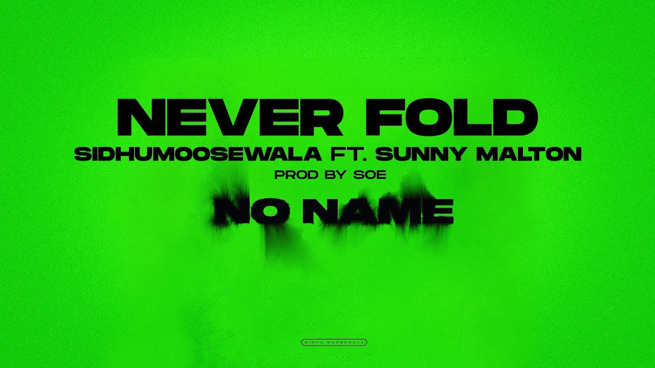 Never Fold Sidhu Moose Wala Mp3 Download