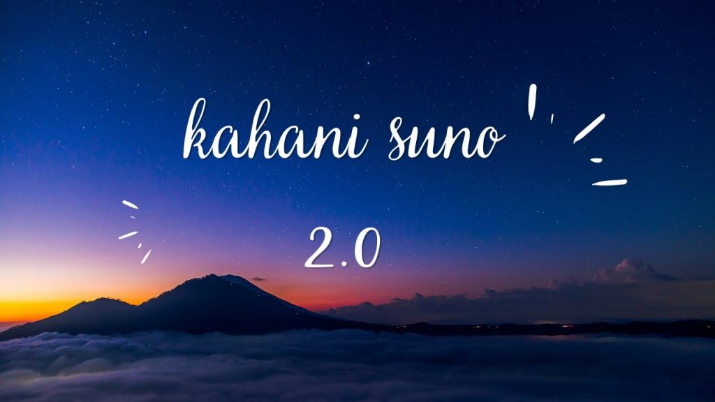 Kahani Suno 2.0 Mp3 Download